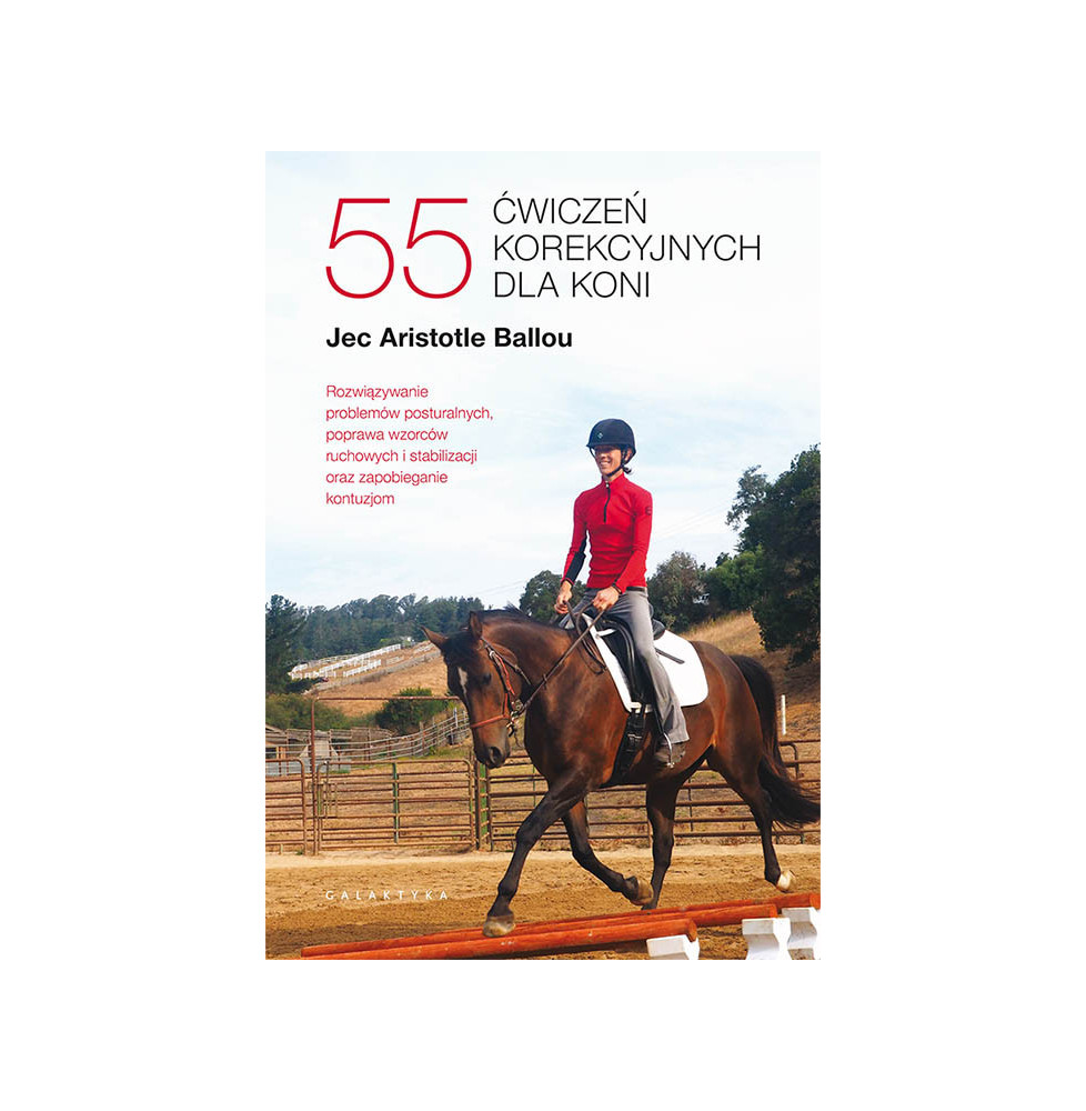 55 ćwiczeń korekcyjnych dla koni.